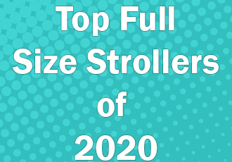Top Full Size Stroller comparison of 2020