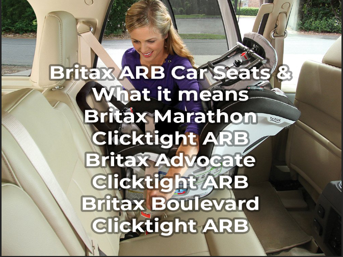 Britax ARB Car Seats & What it means