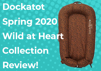 Dockatot Spring 2020 Wild at Heart Collection - In Stock!