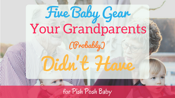 5 Baby Gears Your Grandparents (Probably) Didn’t Have