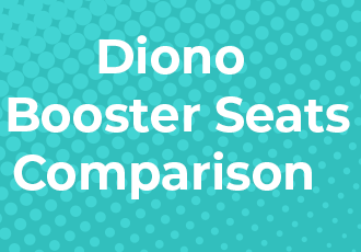Compare all Diono Booster Seats: In-Depth Comparison + Video!