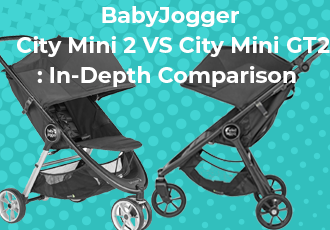 Baby Jogger City Mini2 VS City Mini GT2: In-Depth Comparison