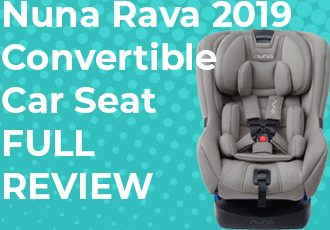 Nuna Rava 2020 Convertible Car Seat: In-Depth Review