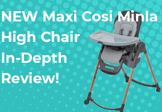 NEW Maxi Cosi Minla High Chair - Full Review!